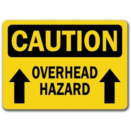 Signmission Safety Sign, 14 in Height, Plastic, 10 in Length, Overhead Hazard CS-Overhead Hazard